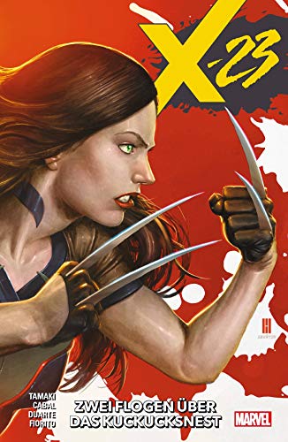 X-23: Bd. 1: Zwei flogen über das Kuckucksnest X-23: Bd. 1: Zwei flogen über das Kuckucksnest