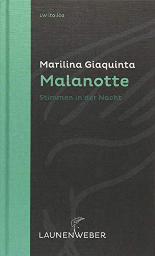 Malanotte: Stimmen in der Nacht (LW italica) von Launenweber Verlag