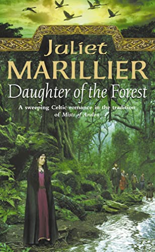 DAUGHTER OF THE FOREST (The Sevenwaters Trilogy)