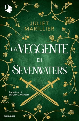 La veggente di Sevenwaters (Oscar fantastica) von Mondadori