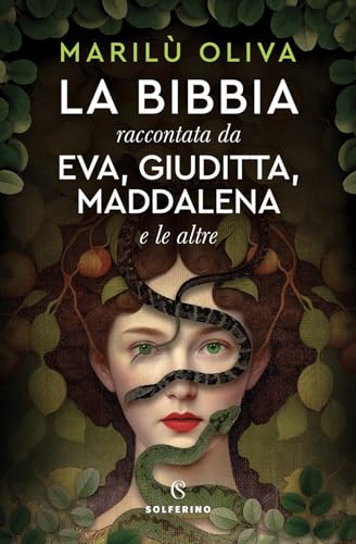 La Bibbia raccontata da Eva, Giuditta, Maddalena e le altre (Narratori) von Solferino