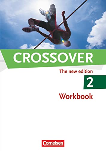 Crossover - The New Edition - B2/C1: Band 2 - 12./13. Schuljahr: Workbook mit herausnehmbarem Schlüssel von Cornelsen Verlag GmbH