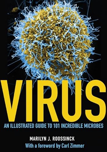 Virus: An Illustrated Guide to 101 Incredible Microbes von Princeton University Press