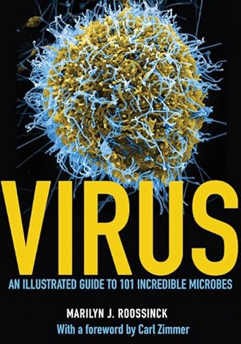 Virus: An Illustrated Guide to 101 Incredible Microbes