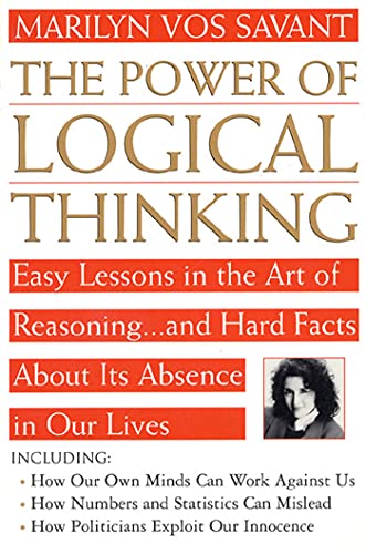 Power of Logical Thinking: Easy Lessons in the Art of Reasoning...and Hard Facts About Its Absence in Our Lives von St. Martins Press-3PL