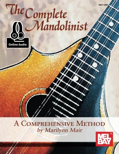 Complete Mandolinist: A Comprehensive Method von Mel Bay Publications, Inc.