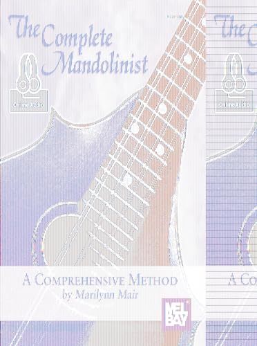 Complete Mandolinist: A Comprehensive Method von Mel Bay Publications, Inc.