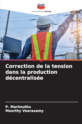 Correction de la tension dans la production décentralisée von Editions Notre Savoir