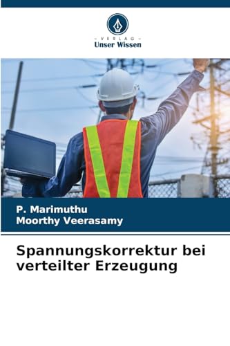 Spannungskorrektur bei verteilter Erzeugung: DE von Verlag Unser Wissen