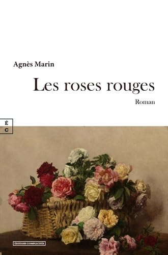 Les roses rouges von COMPLICITÉS