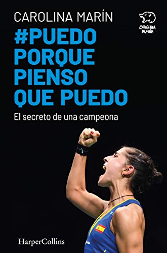 Puedo porque pienso que puedo (I can because I think I can - Spanish Edition): El Secreto De Una Campeona von HarperCollins
