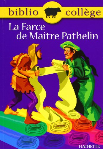 La Farce de Maître Pathelin, numéro 17, texte intégral. Elève von Hachette