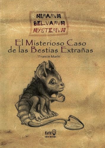 El misterioso caso de las bestias extrañas (Kyrie libros ilustrados) von EDITORIAL CIUDAD NUEVA