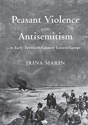 Peasant Violence and Antisemitism in Early Twentieth-Century Eastern Europe von MACMILLAN