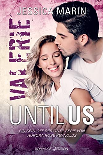 Until Us: Valerie von Romance Edition