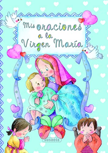 Mis oraciones a la Virgen María (Pequeños cristianos) von SUSAETA
