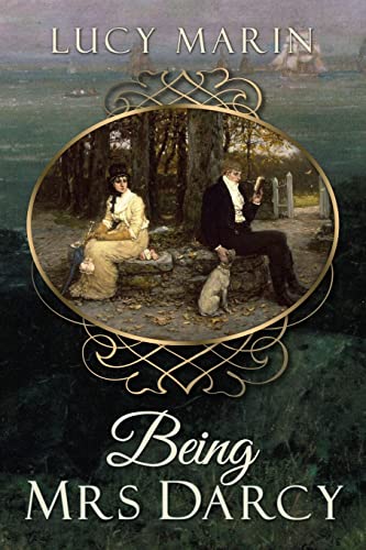 Being Mrs Darcy (Happiness in Marriage Series)