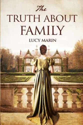 The Truth About Family: A friends to lovers variation of Jane Austen's Pride and Prejudice (Family Matters Series)