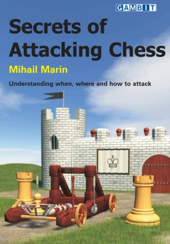 Secrets of Attacking Chess von Gambit Publications