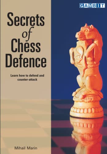 Secrets of Chess Defence (Defend in Chess)