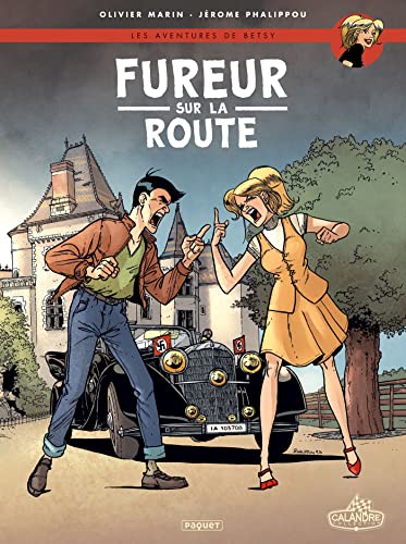 Les aventures de Betsy T4: Fureur sur la route von PAQUET