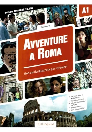 Avventure a Roma: Una storia illustrata per stranieri von EDILINGUA ITALIANO