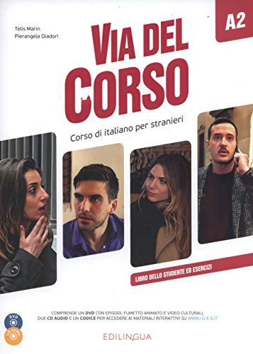 Via del Corso A2, m. 2 Audio-CDs u. Video-DVD: Corso di italiano per stranieri. Libro dello studente ed esercizi von EDILINGUA ITALIANO