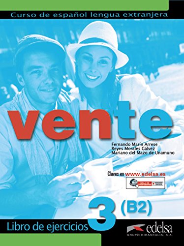 Vente 3. Libro de ejercicios: Libro de ejercicios 3 (B2)