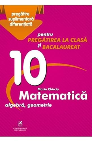 Matematica. Clasa A 10-A von Cartea Romaneasca Educational