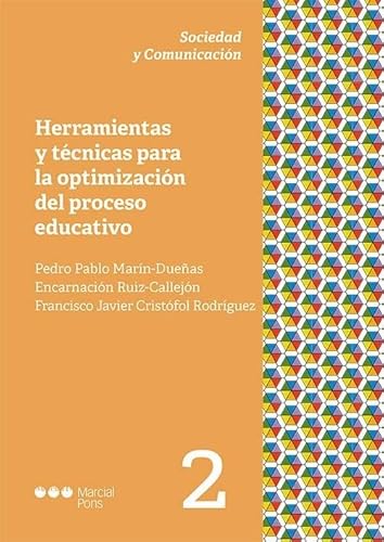 Herramientas y técnicas para la optimización del proceso educativo (Sociedad y comunicación) von Marcial Pons Ediciones Jurídicas y Sociales, S.A.
