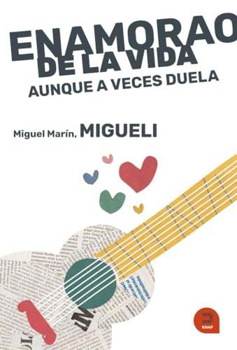 Enamorao de la vida: Aunque a veces duela (Expresarte) von Khaf (Edelvives)