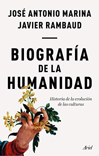 Biografía de la humanidad : historia de la evolución de las culturas (Ariel) von Editorial Ariel