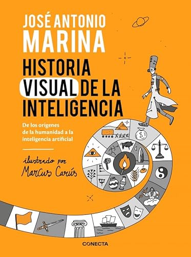 Historia visual de la inteligencia: De los orígenes de la humanidad a la Inteligencia Artificial (Conecta) von CONECTA