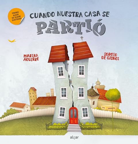 Cuando nuestra casa se partió (Álbumes Ilustrados castellano, Band 215) von ALGAR EDITORIAL
