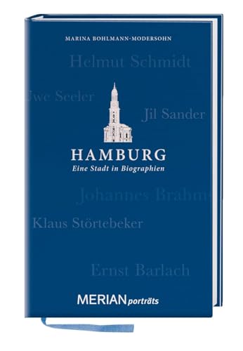 Hamburg. Eine Stadt in Biographien: MERIAN porträts (MERIAN Stadtbiographien)
