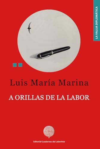 A orillas de la labor (La Valija Diplomática, Band 69) von Cuadernos del Laberinto