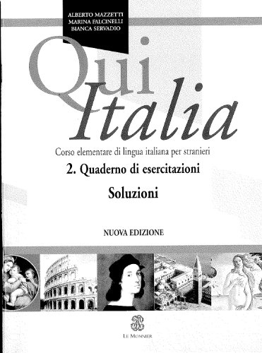 Qui Italia. Corso elementare di lingua italiana per stranieri. Soluzioni