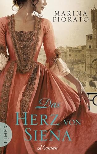 Das Herz von Siena: Historischer Roman Das Herz von Siena: Historischer Roman