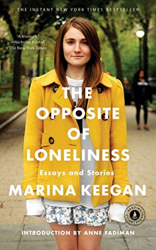 [(The Opposite of Loneliness : Essays and Stories)] [By (author) Marina Keegan ] published on (April, 2015) von Simon & Schuster Uk