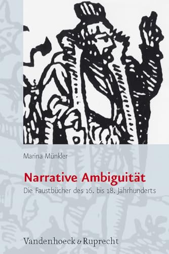 Narrative Ambiguität: Die Faustbücher des 16. bis 18. Jahrhunderts von Vandenhoeck & Ruprecht