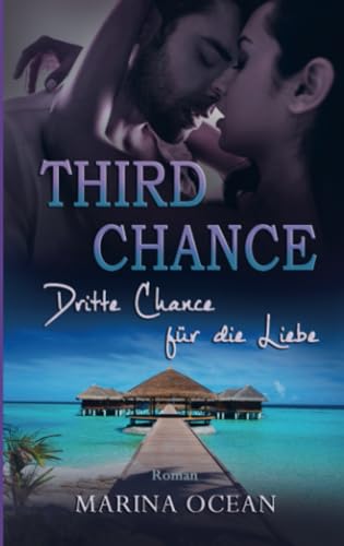 Third Chance: Dritte Chance für die Liebe von Bookmundo