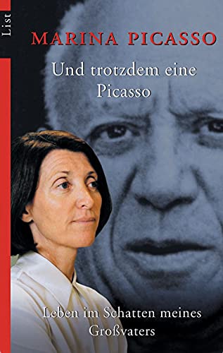 Und trotzdem eine Picasso: Leben im Schatten meines Großvaters (0)