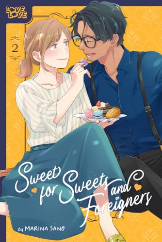 Sweet for Sweets and Foreigners 2: Volume 2