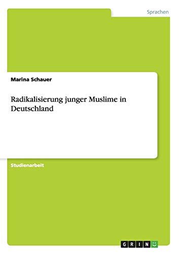 Radikalisierung junger Muslime in Deutschland von Books on Demand