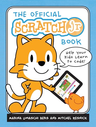 The Official ScratchJr Book: Help Your Kids Learn to Code von No Starch Press