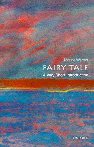 Fairy Tale: A Very Short Introduction (Very Short Introductions)