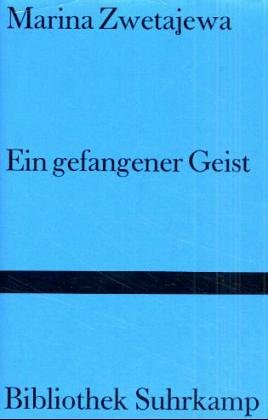 Ein gefangener Geist: Essays von Suhrkamp Verlag GmbH & Co. KG
