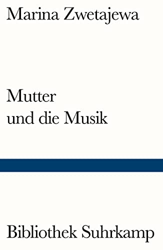 Mutter und die Musik: Autobiographische Prosa (Bibliothek Suhrkamp) von Suhrkamp Verlag