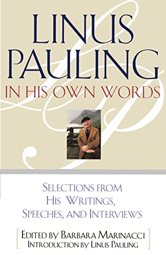 Linus Pauling in His Own Words: Selections From his Writings, Speeches and Interviews von Touchstone