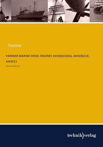 YANMAR MARINE Diesel Engines 3JH3(B)(C)E(A), 4JH3(B)(C)E, 4JH3CE1: Service Manual von Technikverlag